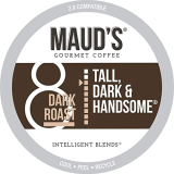 Maud’s Dark Roast Tall, Dark, And Handsome